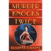 Murder Knocks Twice: A Mystery - Paperback
