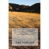 The Basic Writings of John Stuart Mill: On Liberty, the Subjection of Women and Utilitarianism - Paperback