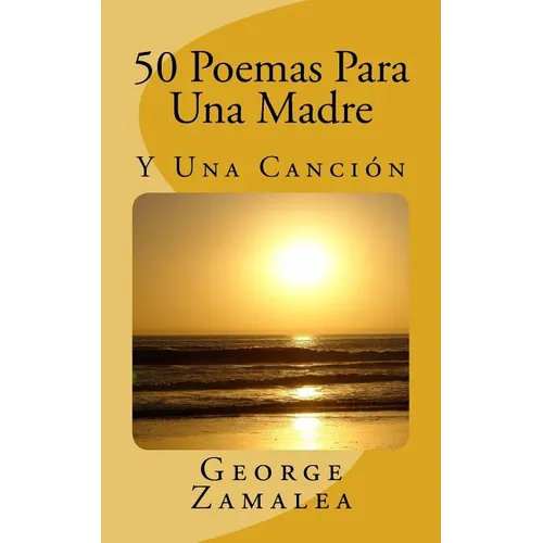 50 Poemas Para Una Madre: Y Una Canción - Paperback