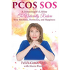 Pcos SOS: A Gynecologist's Lifeline To Naturally Restore Your Rhythms, Hormones, and Happiness - Paperback