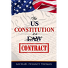 The U.S. Constitution is a Contract - Paperback