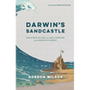 Darwin's Sandcastle: Evolution's Failure in the Light of Scripture and the Scientific Evidence - Paperback