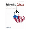 Reinventing Collapse: The Soviet Experience and American Prospects-Revised & Updated - Paperback