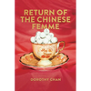 Return of the Chinese Femme - Paperback