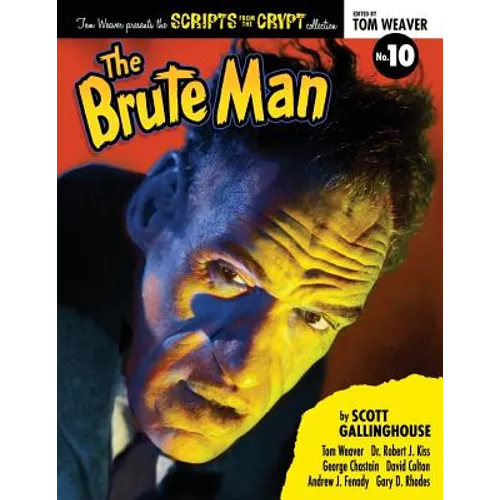Scripts from the Crypt: The Brute Man - Paperback