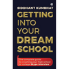 Getting into your dream school: The complete guide to crushing your high school or college Skype interview - Paperback