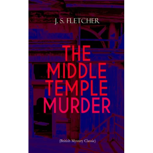 THE MIDDLE TEMPLE MURDER (British Mystery Classic): Crime Thriller - Paperback