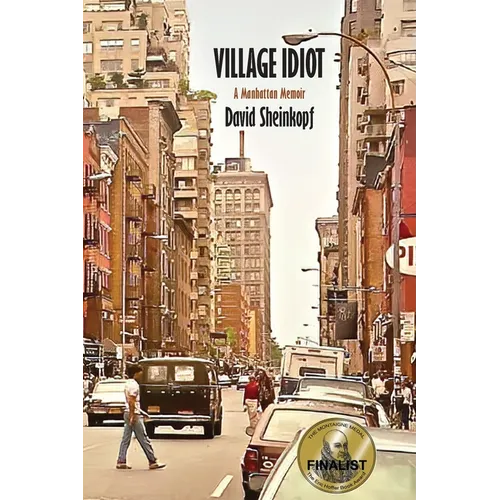 Village Idiot: A Manhattan Memoir - Paperback