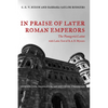In Praise of Later Roman Emperors: The Panegyrici Latini Volume 21 - Paperback
