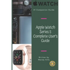 Apple Watch Series 5 Complete User's Guide: The Beginner and Pro's Manual to Master Your Apple Watch Series 5 and WatchOS 6, Complete Guide to Learn A - Paperback