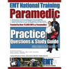 EMT National Training Paramedic Practice Questions & Study Guide - Paperback