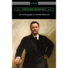 The Autobiography of Theodore Roosevelt - Paperback