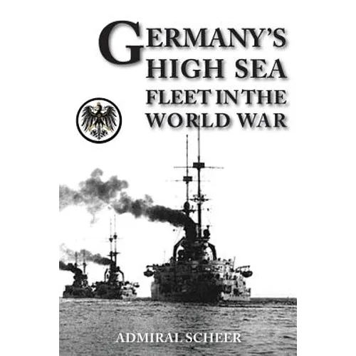 Germany's High Seas Fleet in the World War - Paperback