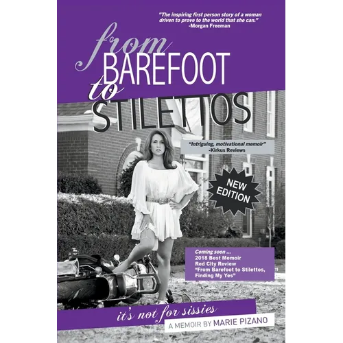 From Barefoot to Stilettos, It's Not for Sissies - Paperback