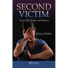 Second Victim: Error, Guilt, Trauma, and Resilience - Paperback