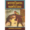 The Mystery Hunters at the Haunted Lodge - Paperback