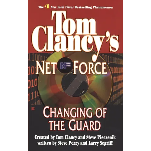 Tom Clancy's Net Force: Changing of the Guard - Mass Market Paperbound