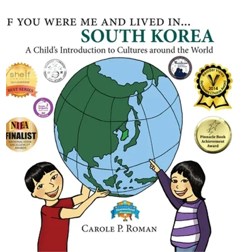 If You Were Me and Lived in... South Korea: A Child's Introduction to Cultures Around the World - Hardcover