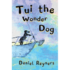 Tui the Wonder Dog - Hardcover