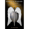 Spiritual Warfare, My Battle: Angels, Demons & Spiritual Warfare What Every Believer Needs to Know - Paperback