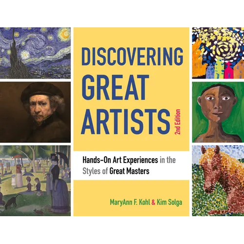 Discovering Great Artists: Hands-On Art Experiences in the Styles of Great Masters Volume 10 - Paperback