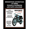 Bridgestone Motorcycles 175 Series Technical Handbook and Parts Catalogue - Paperback