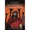 Celtic Mythology Collection 3 - Paperback