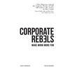 Corporate Rebels: Make work more fun - Hardcover