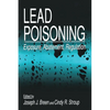 Lead Poisoning: Exposure, Abatement, Regulation - Paperback