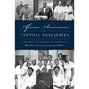 African Americans of Central New Jersey: A History of Harmony and Hostility - Paperback