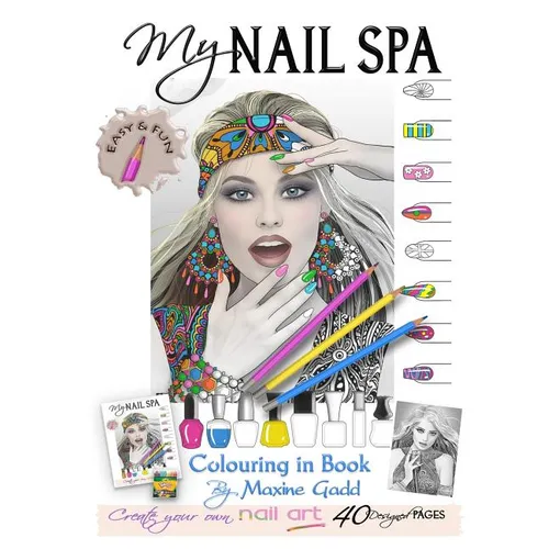 My Nail Spa color-in book: Learn too be a nail artist - Paperback