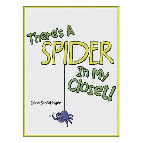 There'S a Spider in My Closet! - Paperback