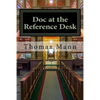 Doc at the Reference Desk: Small Stories in a Large Library - Paperback