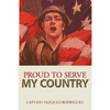 Proud to Serve my Country - Paperback