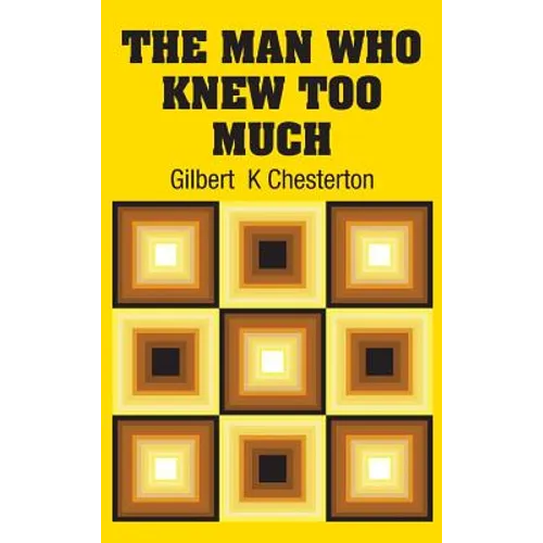 The Man Who Knew Too Much - Hardcover
