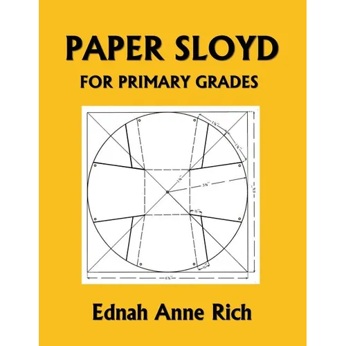 Paper Sloyd: A Handbook for Primary Grades (Yesterday's Classics) - Paperback