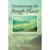 Transforming the Rough Places - Paperback