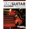 The Complete Jazz Guitar Soloing Compilation - Paperback