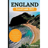 England Travel Guide Book 2023: The Ultimate First-Time Traveler's Guide to Exploring England - Paperback