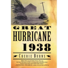 The Great Hurricane: 1938 - Paperback