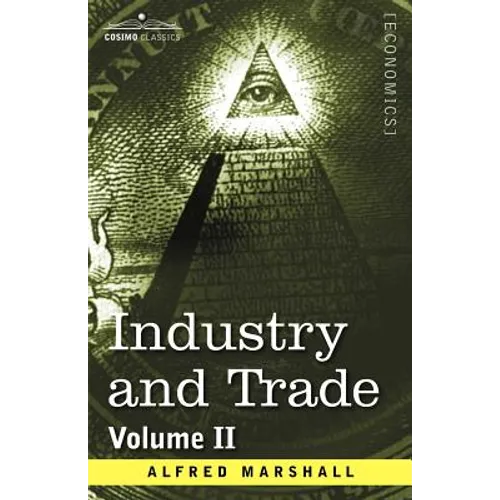 Industry and Trade: Volume II - Paperback