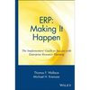 Erp: Making It Happen; The Implementers' Guide to Success with Enterprise Resource Planning - Hardcover