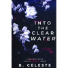 Into the Clear Water - Paperback