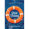One Thing: Rediscover a Simpler Faith in Our Complicated World - Paperback