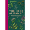 The Herb Almanac: A Seasonal Guide to Medicinal Plants - Hardcover