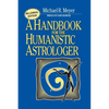Handbook for the Humanistic Astrologer - Paperback