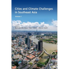 Cities and Climate Challenges in Southeast Asia - Paperback