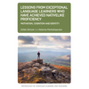Lessons from Exceptional Language Learners Who Have Achieved Nativelike Proficiency: Motivation, Cognition and Identity - Paperback