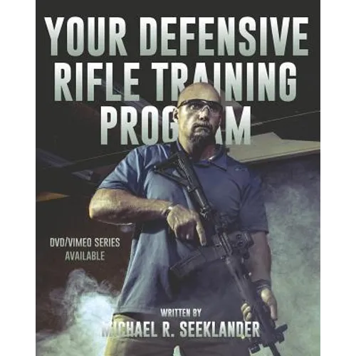 Your Defensive Rifle Training Program - Paperback