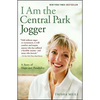I Am the Central Park Jogger: A Story of Hope and Possibility - Paperback